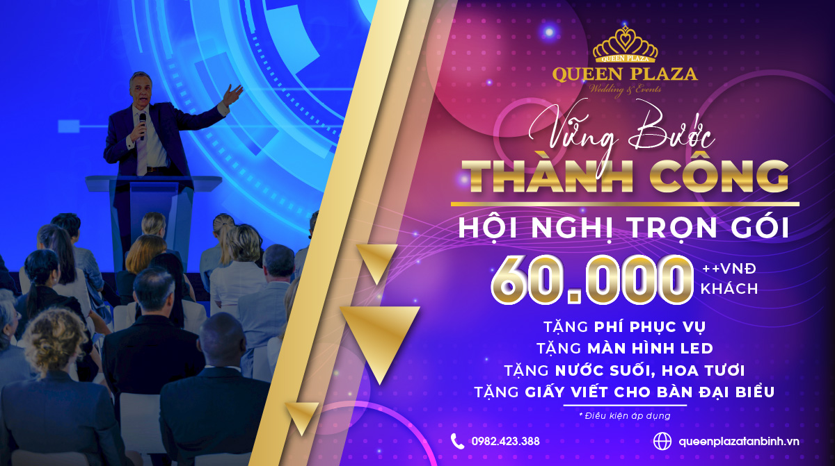VỮNG BƯỚC THÀNH CÔNG – Hội nghị trọn gói