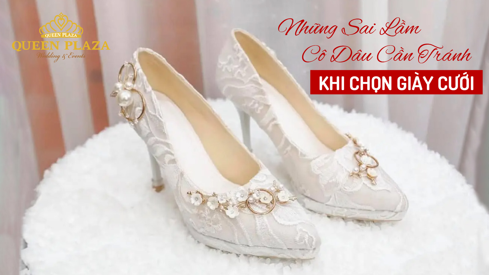 Những sai lầm cô dâu cần tránh khi chọn giày cưới - Queen Plaza – ảnh 6