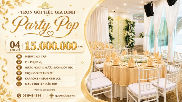 Party Pop: tiệc gia đình 4 bàn trọn gói chỉ 15.000.000đ